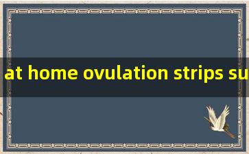 at home ovulation strips supplier